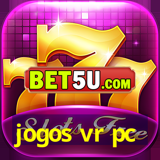 jogos vr pc